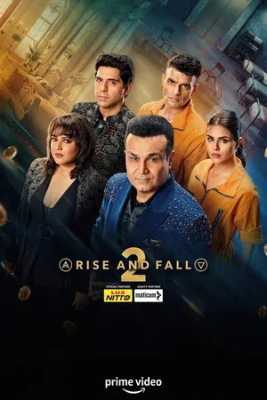 Rise and Fall 2026 Season 2 Hindi Audio WEB-DL 720p - 480p - 1080p [EP - 01 ADDED]