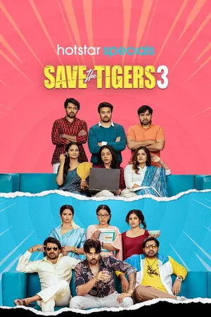Saving the Tigers 2026 Season 3 Hindi Audio WEB-DL 720p - 480p - 1080p [Ep - 07 Added] - Movierulz