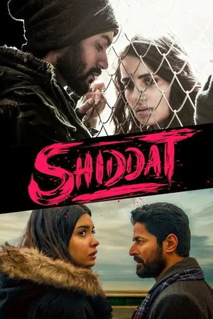 Shiddat 2021 Hindi Audio WEB-DL 1080p - 720p - 480p - Movierulz